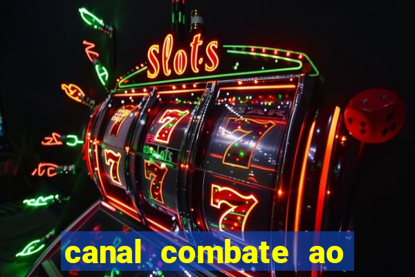 canal combate ao vivo multi canais